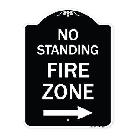 Signmission No Standing Fire Zone W/ Right Arrow Heavy-Gauge Aluminum Sign, 24" x 18", BW-1824-23585 A-DES-BW-1824-23585